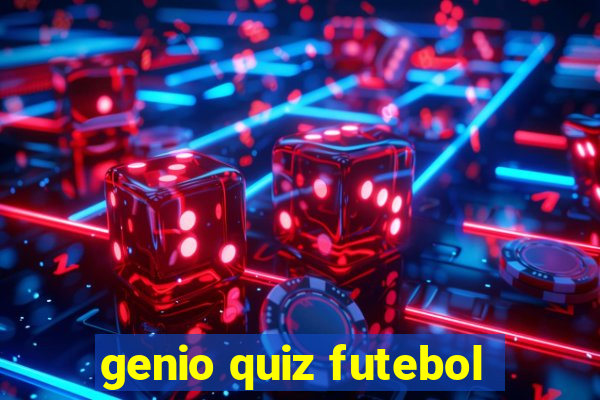 genio quiz futebol